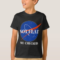 Not Flat We Checked Funny Flat Earth