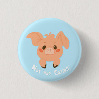 Not For Eating! [button] 3 Cm Round Badge