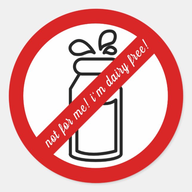 Not for me, i'm dairy free! Dairy Allergy Alert Classic Round Sticker (Front)