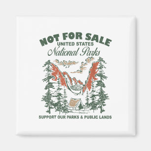 Not For Sale National Parks Support Our Parks &amp Magnet