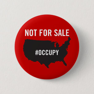 Not For Sale - Occupy Wall Street - We are the 99% 6 Cm Round Badge