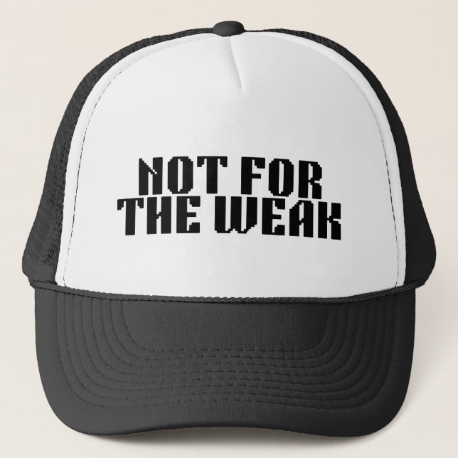 Not For The Weak Brutalist Pixel Baseball Cap (Front)