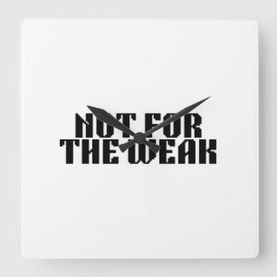 Not For The Weak Brutalist Square Clock