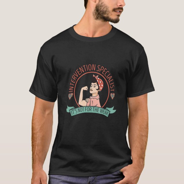 Not For The Weak Intervention Specialist Rainbow T T-Shirt (Front)