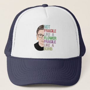 Not Fragile Like a Flower Fragile Like a Bomb Trucker Hat