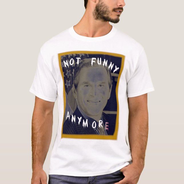 not funny anymore T-Shirt (Front)
