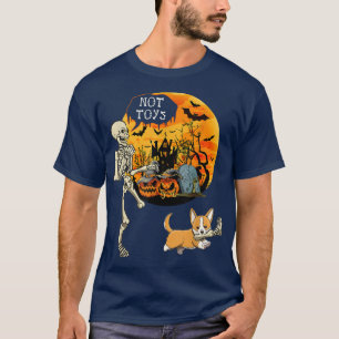 Not Funny Toys Halloween Corgi Bring Broken Leg Of T-Shirt