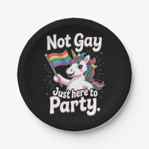 Not Gay Just Here To Party LGBTQ Gay Pride Ally Paper Plate