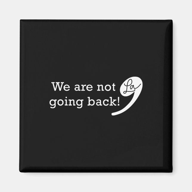 Not Going Back Kamala 2024 Funny For President  Magnet (Front)