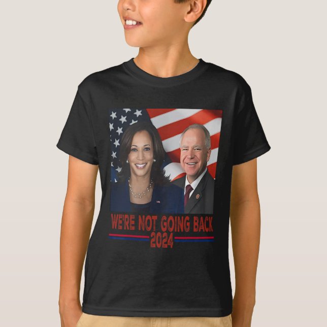 Not Going Back Kamala Harris Tim Walz  T-Shirt (Front)