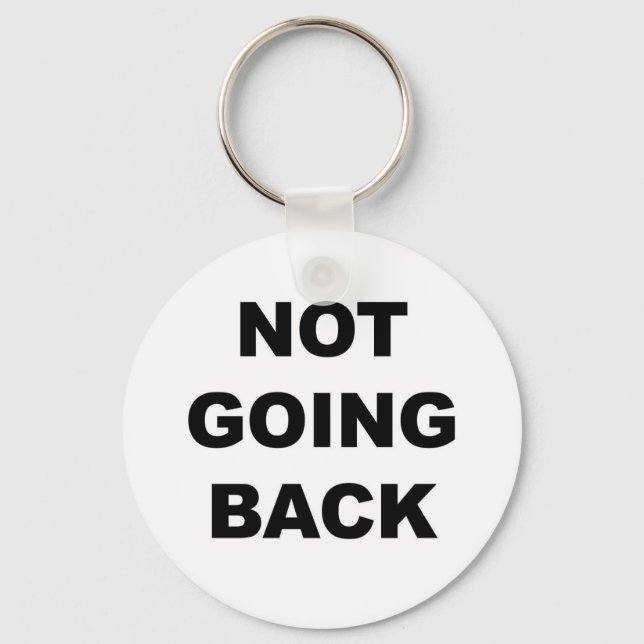 NOT GOING BACK KEY RING (Front)