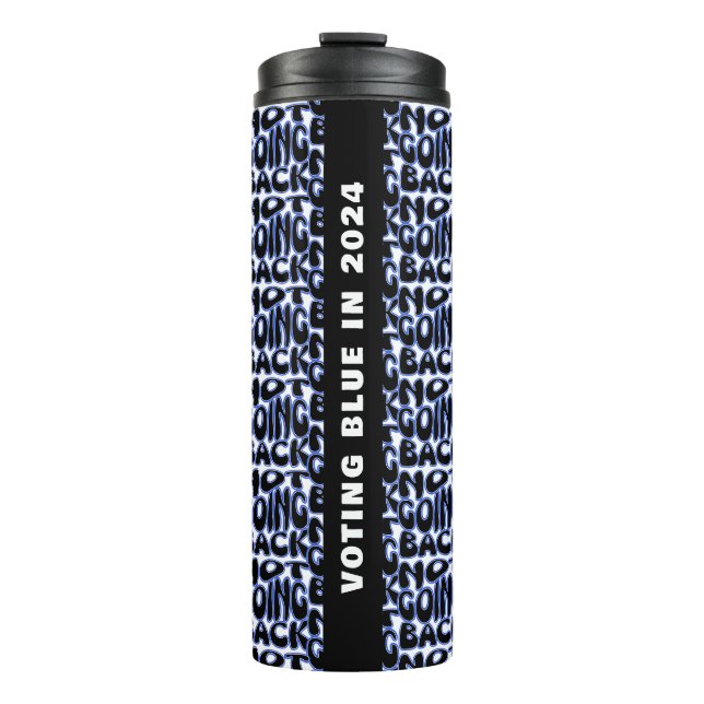 NOT GOING BACK  THERMAL TUMBLER (Front)
