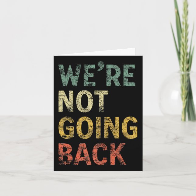 Not Going Back Vote For 2024 President Kamala Harr Card (Front)