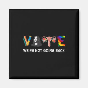 Not Going Back Vote For 2024 President Kamala Harr Magnet