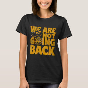 Not Going Back Vote Kamala Harris 2024 Halloween G T-Shirt
