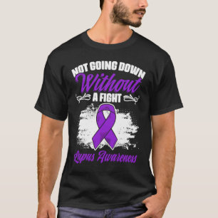 Not Going Down Lupus Purple Ribbon Lupus Awarenes T-Shirt