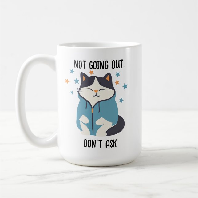 Not Going Out Hoodie Cat Funny Coffee Mug (Left)