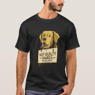Not Guilty Dog Mugshot Prison   T-Shirt
