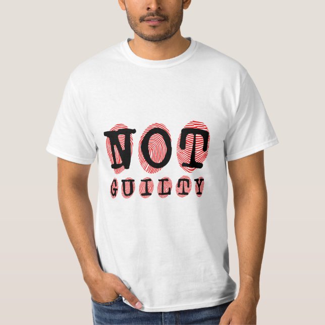 NOT Guilty funny, impressive, elegent T-Shirt (Front)