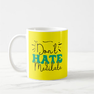 Not Hate Message Design Coffee Mug
