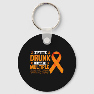 Not Have Multiple Sclerosis Funny MS Awareness Key Ring