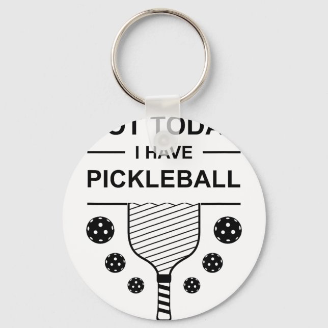 Not have pickleball funny player design pickle key ring (Front)