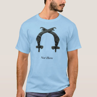 Not Here brakeless T-Shirt