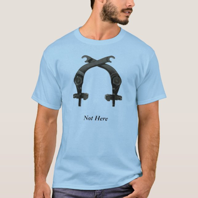 Not Here brakeless T-Shirt (Front)