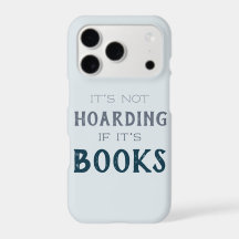 "Not Hoarding if it's Books" Funny Book Lover Read