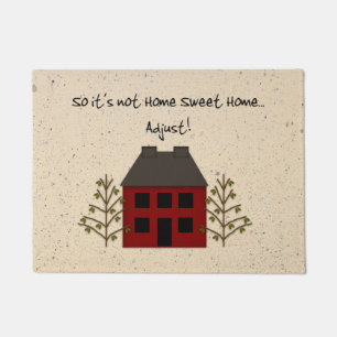 Not Home Sweet Home Door Mat