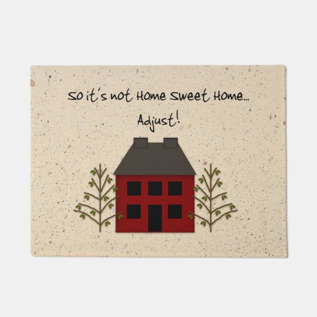 Not Home Sweet Home Door Mat (Front)