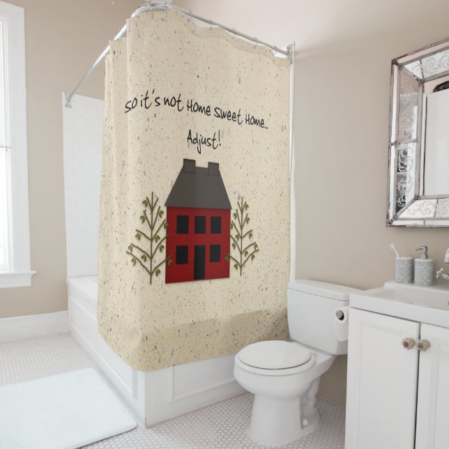 Not Home Sweet Home Shower Curtain (In Situ)