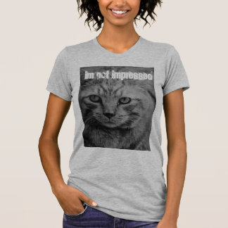 Not impressed T-Shirt