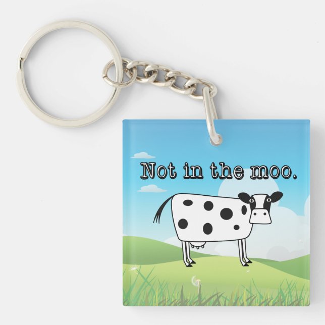 Not in the Moo Key Ring (Front)