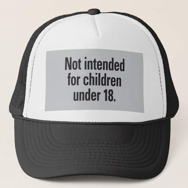 Not intended for children under 18 trucker hat (Front)