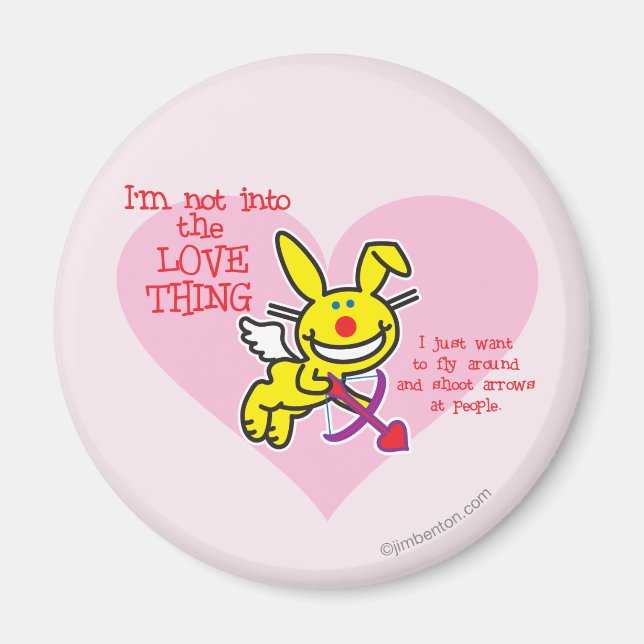 Not Into The Love Thing Magnet (Front)