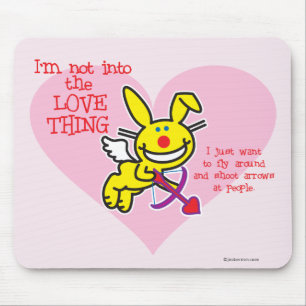Not Into The Love Thing Mouse Pad