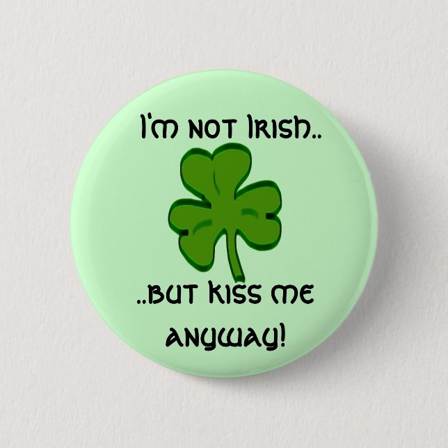 Not Irish Button (Front)