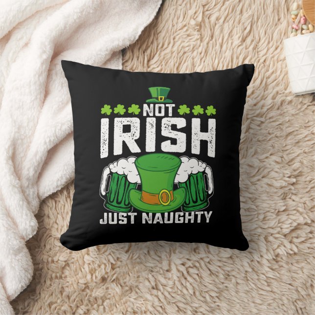 Not Irish Just Naughty Funny St Patrick's Day Cushion (Blanket)