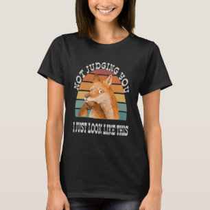 Not Judging You I Just Look This Funny Fox Sarcast T-Shirt