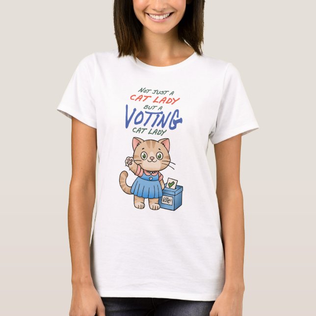 Not Just A Cat Lady But A VOTING Cat Lady Cartoon T-Shirt (Front)