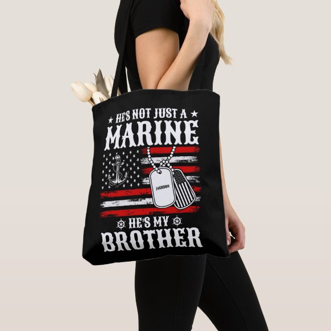 Not Just A Marine He's My Brother Patriotic Funny Tote Bag (Close Up)