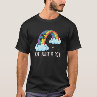Not just a Pet Rainbow Bridge Dog Lover T-Shirt