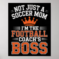 Not Just A Soccer Mum Footll Coach's Boss Game Day