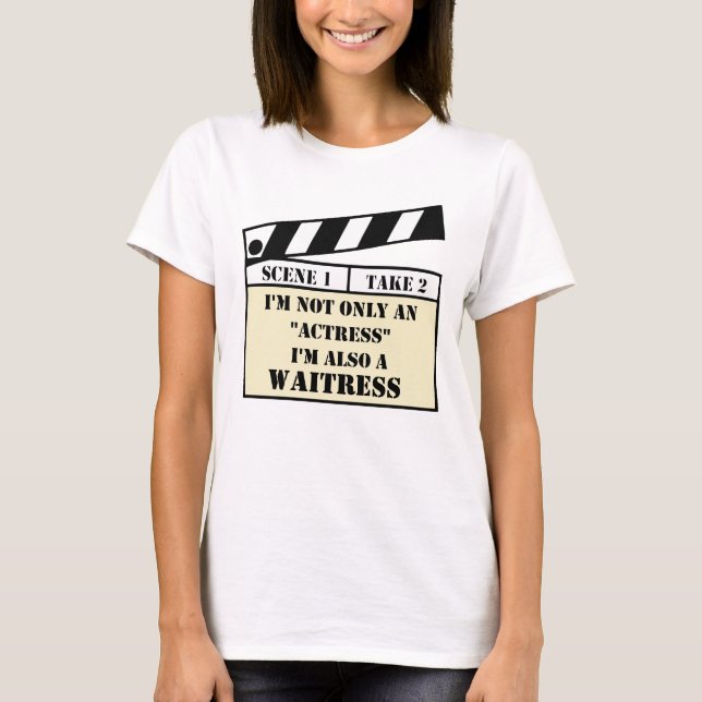Not Just an Actress White T-Shirt (Front)