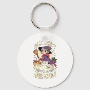 “not Just Any Witch, I’m La Befana” Funny Italian  Key Ring