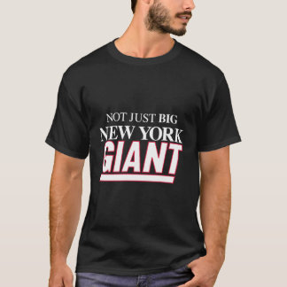 Not Just Big New York Giant T-Shirt