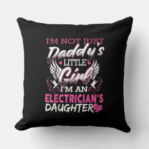 Not Just Daddy Little Girl I'm An Electrician Gift Cushion