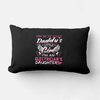 Not Just Daddy Little Girl I'm An Electrician Gift Lumbar Cushion