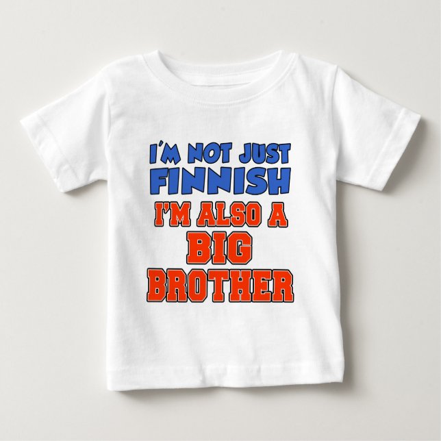 Not Just Finnish Big Brother Baby T-Shirt (Front)